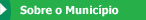 Sobre o Munic�pio
